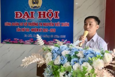 ĐẠI HỘI công đoàn Cơ Sở Trường TH Nguyễn Viết Xuân – Nhiệm kỳ VIII – Nhiệm kỳ 2023 – 2028